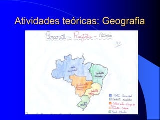 Atividades teóricas: Geografia
 