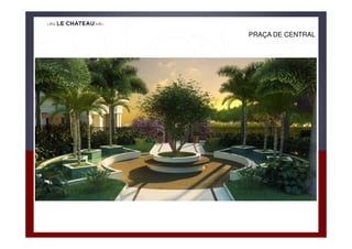 PRAÇA DE CENTRAL
 