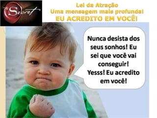 Apresentação Lei da Atração dez.2013