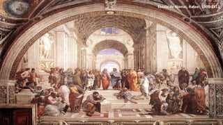Escola de Atenas, Rafael, 1509-1511
 