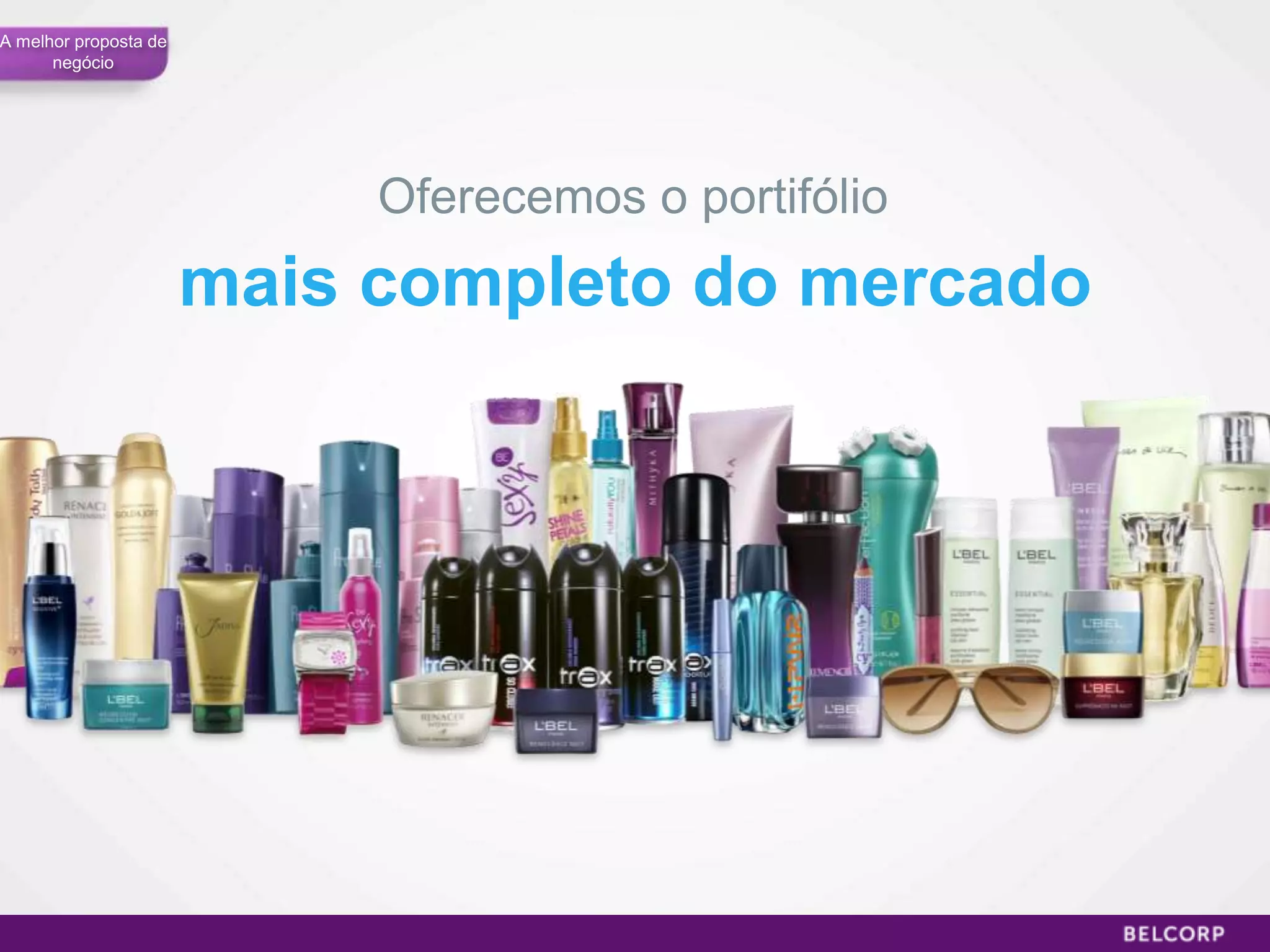 A melhor proposta de
      negócio




                            Oferecemos o portifólio
                       mais completo do mercado




                                                      48
 