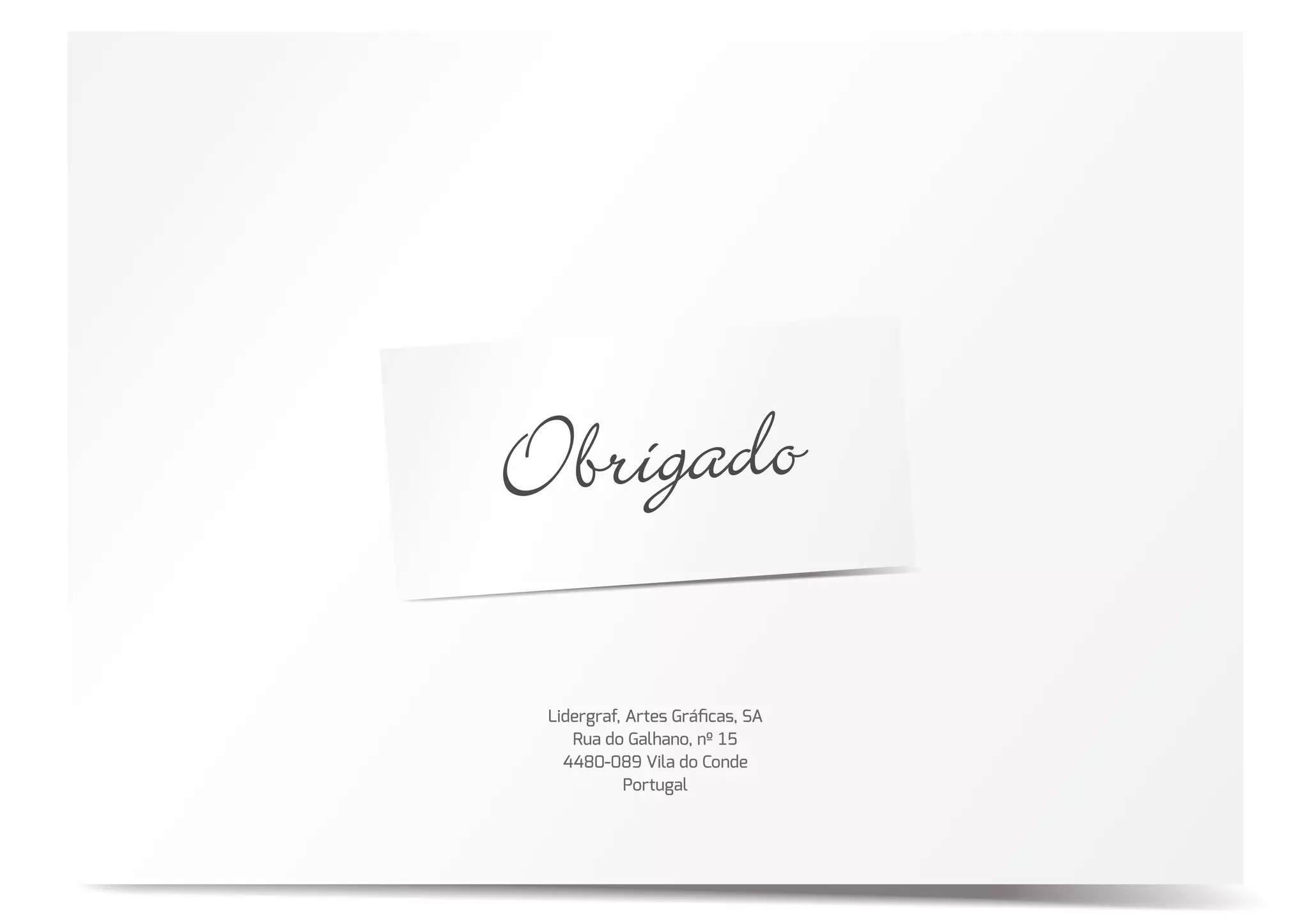 Lidergraf, Artes Gráﬁcas, SA
   Rua do Galhano, nº ��
  ����-��� Vila do Conde
          Portugal
 