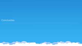 Conclusões
 