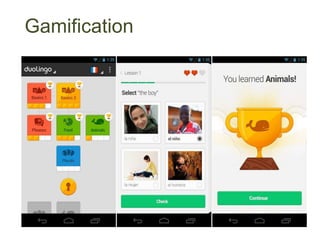 Gamification
 