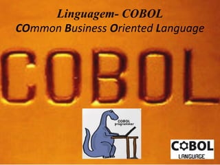 Apresentação linguagem cobol | PPT