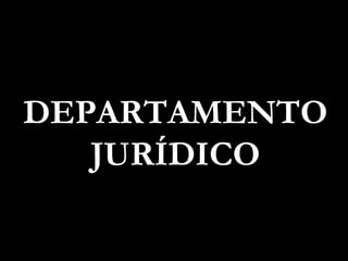 DEPARTAMENTO JURÍDICO 
