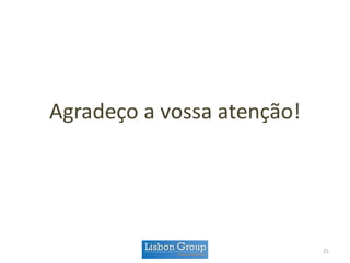 Agradeço a vossa atenção!
21
 