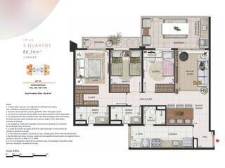 U P L I V
3 quartos
86,36m2
2 vagas
 