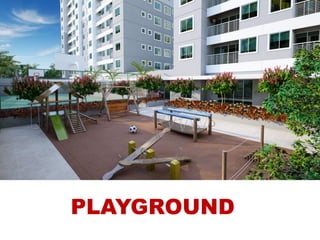 PLAYGROUND
 
