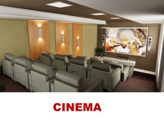 CINEMA
 
