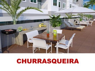 CHURRASQUEIRA
 