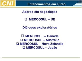 Entendimentos em curso
 