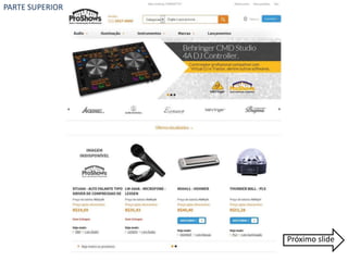 Próximo slide 
PARTE SUPERIOR 
 