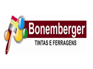 Apresentação Bonemberger Tintas e Ferragens.
