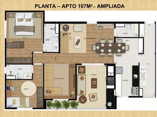 PLANTA – APTO 107M 2  –  AMPLIADA 