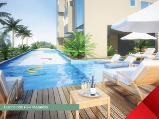 Piscina com Raia Mezanino
 