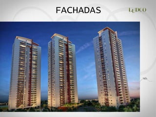 FACHADAS
 