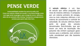 O veículo elétrico é um po
de veículo que u liza propulsão por
meio de motores elétricos. É composto
por um sistema primário de energia,
uma ou mais máquinas elétricas e um
sistema de acionamento e controle de
velocidade. Os veículos elétricos fazem
parte do grupo dos veículos
denominados Zero-Emissão, que por
terem um meio de locomoção não
poluente não emitem quaisquer gases
nocivos para o ambiente, nem emitem
ruído considerável pois são bastante
silenciosos.
 