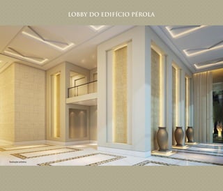 LOBBY DO EDIFÍCIO PÉROLA
Ilustração artística
 