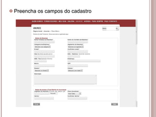 Preencha os campos do cadastro 