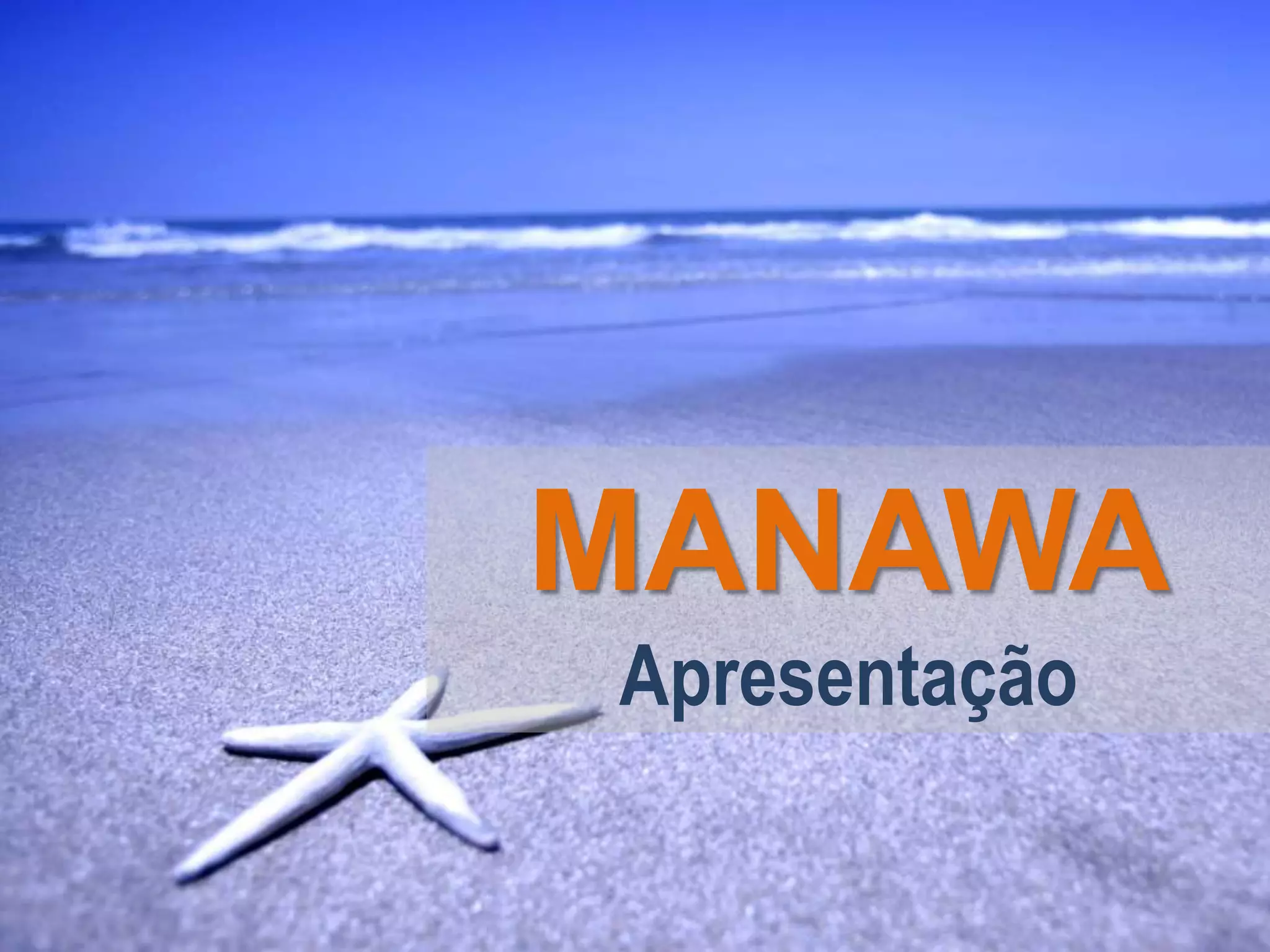 Apresentação manawa PPT