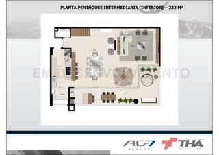 PLANTA PENTHOUSE INTERMEDIÁRIA (INFERIOR) – 222 M²

 