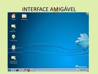 INTERFACE AMIGÁVEL
 
