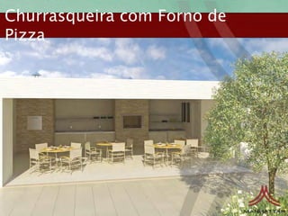 Churrasqueira com Forno de
Pizza
 
