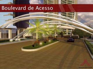Boulevard de Acesso
 