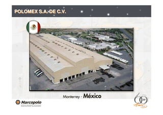 POLOMEX S.A. DE C.V.




                       37
 
