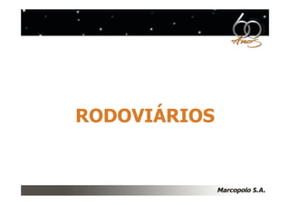 RODOVIÁRIOS
 