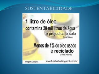 Sustentabilidade
 