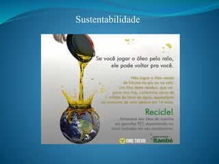 Sustentabilidade
 