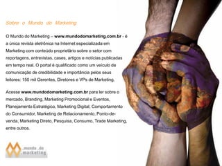 Pesquisa TNS RI e Mundo do Marketing Marketing Digital