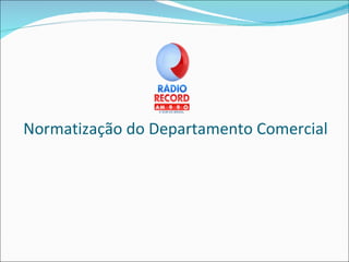 Normatização do Departamento Comercial 