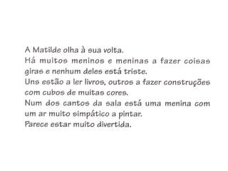 Apresentação matilde vai pr o ji