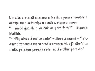 Apresentação matilde vem aí um mano!!!