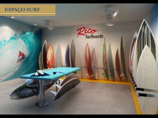 ESPAÇO SURF
 