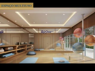 ESPAÇO MULTIUSO
 