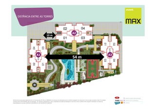 54 m
10 m
A1A1
A2A2
A3A3
DISTÂNCIA ENTRE AS TORRES
1 CONCEITO MAX/ IMPLANTAÇÃO
2 PERSPECTIVAS ILUSTRADAS
3 PLANTAS
Memorial de Incorporação registrado sob o R.2 da matrícula 207.236, em 30/09/2010, em processo de retificação junto ao Cartório de Registro de Imóveis da 1ª Circunscrição de Goiânia, Goiás. As unidades
somente serão comercializadas após tal retificação. *Os materiais, equipamentos, cores e vegetações do projeto de paisagismo e das áreas comuns poderão sofrer pequenas alterações em função da
disponibilidade do mercado. MATERIAL PROVISÓRIO DE USO INTERNO DO CORRETOR.
54 m
A1A1 A3A3
 