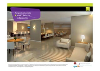 MAX | Salão de
festas adulto
Perspectiva ilustrada
1 CONCEITO MAX/ IMPLANTAÇÃO
2 PERSPECTIVAS ILUSTRADAS
3 PLANTAS
Memorial de Incorporação registrado sob o R.2 da matrícula 207.236, em 30/09/2010, em processo de retificação junto ao Cartório de Registro de Imóveis da 1ª Circunscrição de Goiânia, Goiás. As unidades
somente serão comercializadas após tal retificação. *Os materiais, equipamentos, cores e vegetações do projeto de paisagismo e das áreas comuns poderão sofrer pequenas alterações em função da
disponibilidade do mercado. MATERIAL PROVISÓRIO DE USO INTERNO DO CORRETOR.
 