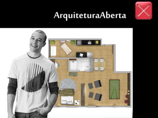 ArquiteturaAberta
 