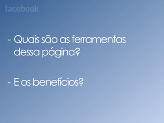 Quais são as ferramentas dessa página?