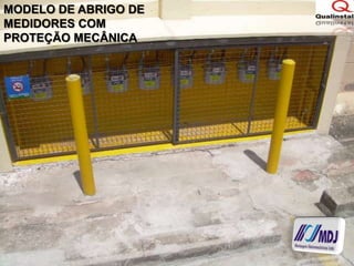 MODELO DE ABRIGO DE MEDIDORES COM PROTEÇÃO MECÂNICA