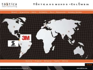 Táktica no mundo - Colômbia < BACK 