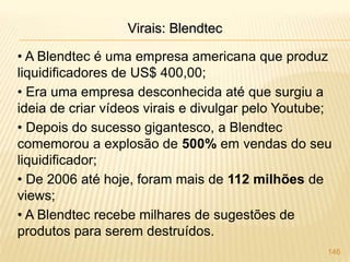 74As Redes Sociais são integradas Seus posts no Facebook e Blog podem ser automaticamente replicados no Twitter;