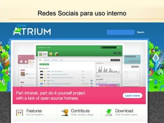  As noivas realizam encontros da comunidade a cada 3 ou 4 meses em restaurantes;