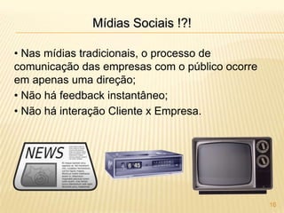  Senha: agipucrio20105A empresa tem o poder!  Antigamente o poder era concentrado nas empresas: