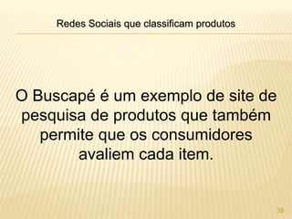  Os clientes ganham finalmente poder de barganha; 