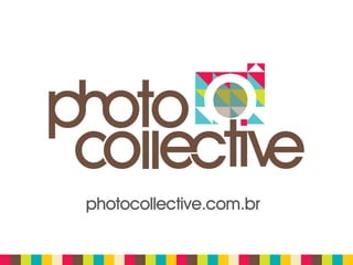photocollective.com.br
 